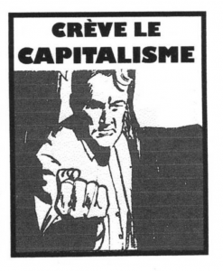 Crève le capitalisme