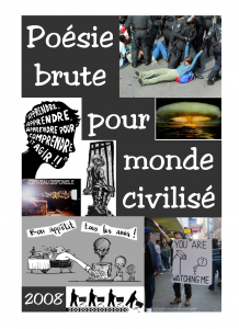 Poésie brute pour un monde civilisé